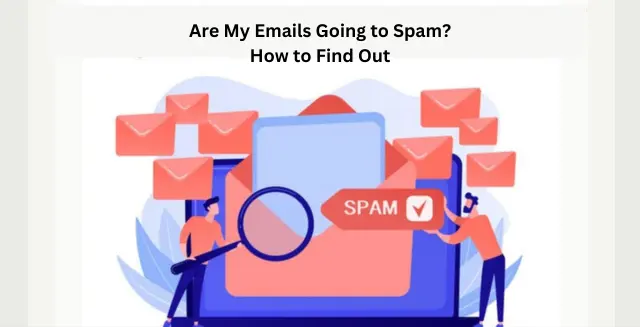 How to Find Out email going to spam